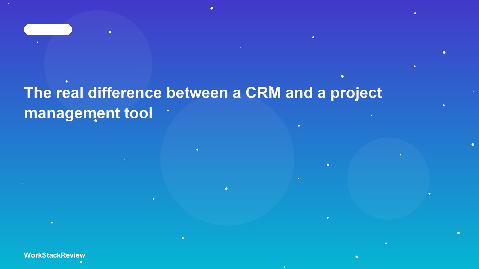 The real difference between a CRM and a project management tool